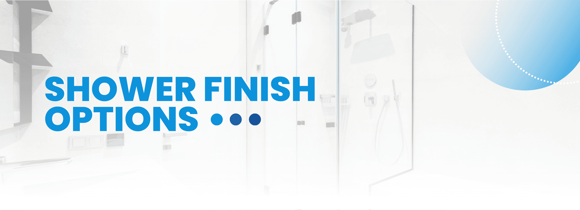Shower Finish Options   (1).png