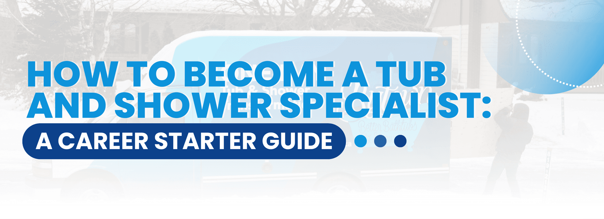 How to Become a Tub and Shower Specialist A Career Starter Guide